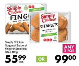 Simply Chicken Nuggets/ Burgers/ Fingers/ Steaklets Bites