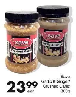Save Save Garlic & Ginger/ Crushed Garlic offer