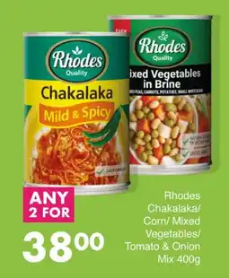 Save Rhodes Chakalaka/ Corn/ Mixed Vegetables/ Tomato & Onion Mix offer