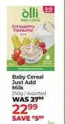 Dis-Chem Olli Baby Cereal Just Add Milk Assorted-250g offer