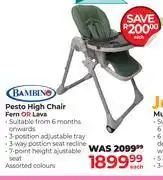 Dis-Chem Bambino Pesto High Chair Fern Or Lava-Each offer