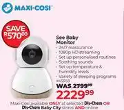 Dis-Chem Maxi-Cosi See Baby Monitor offer