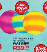 Dis-Chem PVC Striped Balls 291482001/2/3-Each offer