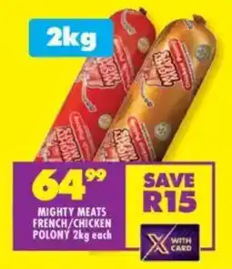 Shoprite Mighty meats french/ chicken polony offer