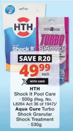 Checkers Hyper HTH Shock It Pool Care/ Aqua Cure Turbo Shock Granular Shock Treatment offer