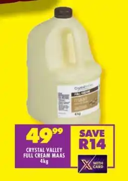 Shoprite CRYSTAL VALLEY FULL CREAM MAAS 4kg offer