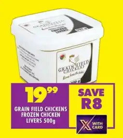Shoprite GRAIN FIELD CHICKENS FROZEN CHICKEN LIVERS 500g offer