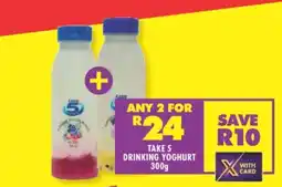 Shoprite TAKE 5 DRINKING YOGHURT 300g offer