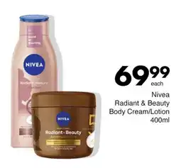Save Nivea Radiant & Beauty Body Cream/ Lotion offer