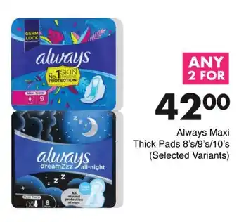 Save Always Maxi Thick Pads offer