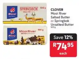 Makro CLOVER Mooi River Salted Butter or Springbok Unsalted Butter offer