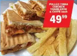 Giant Hyper Pulled tikka chicken tramezzini & chips offer