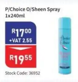 Africa Cash and Carry P/Choice O/Sheen Spray offer
