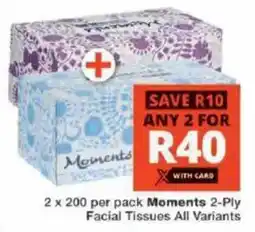 Checkers Moments 2-Ply Facial Tissues All Variants offer