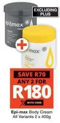 Checkers Epi-max Body Cream offer