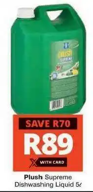 Checkers Plush Supreme Dishwashing Liquid 5ℓ offer
