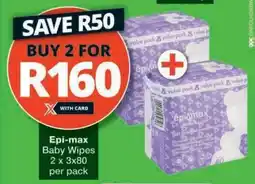 Checkers Epi-max Baby Wipes offer