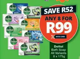 Checkers DETTOL BATH SOAP offer