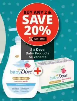 Checkers Dove Baby Products All Variants offer