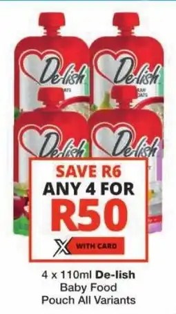 Checkers De-lish Baby Food Pouch All Variants offer