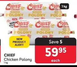 Makro CHIEF Chicken Polony offer