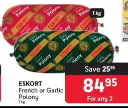 Makro ESKORT French or Garlic Polony offer