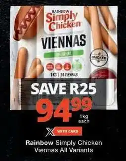 Checkers Rainbow Simply Chicken Viennas offer