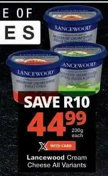 Checkers Lancewood Cream Cheese All Variants offer