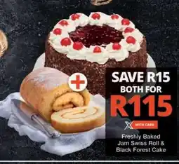 Checkers Freshly Baked Jam Swiss Roll & Black Forest Cake offer