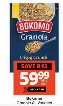 Checkers Bokomo Granola All Variants offer
