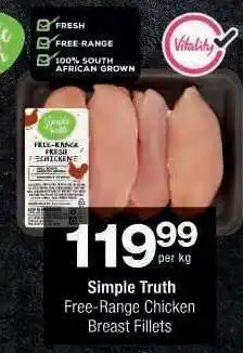 Checkers Simple Truth Free-Range Chicken Breast Fillets offer