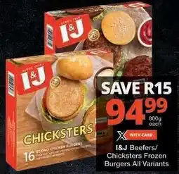 Checkers I&J BEEFERS/CHICKSTERS FROZEN BURGERS offer