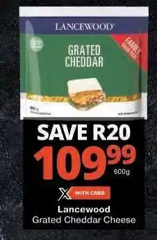 Checkers Lancewood Grated Cheddar Cheese offer