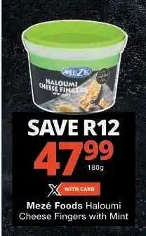 Checkers Mezé Foods Haloumi Cheese Fingers with Mint offer