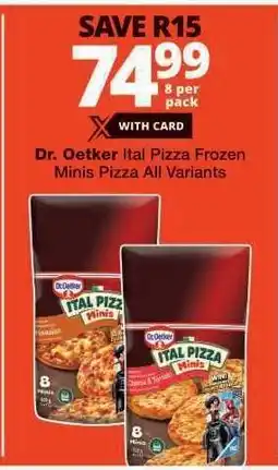 Checkers Dr. Oetker Ital Pizza Frozen Minis offer