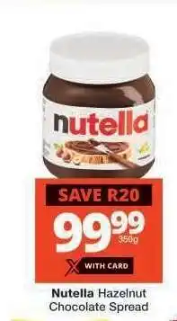 Checkers Nutella Hazelnut Chocolate Spread offer