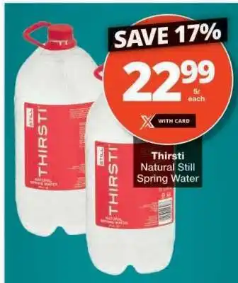 Checkers THIRSTI NATURAL STILL SPRING WATER offer