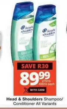 Checkers Head & Shoulders Shampoo/Conditioner offer