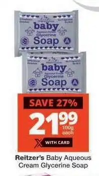 Checkers Reitzer's Baby Aqueous Cream Glycerine Soap offer