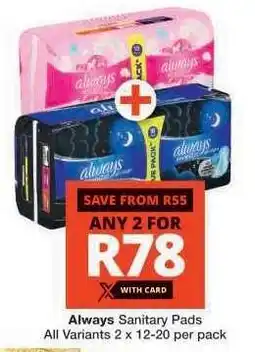 Checkers Always Sanitary Pads offer