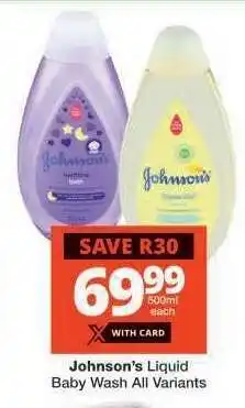 Checkers Johnson’s Liquid Baby Wash All Variants offer