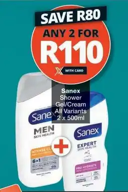 Checkers Sanex Shower Gel/Cream offer