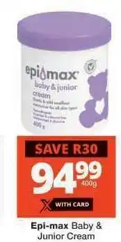 Checkers EPI-MAX BABY & JUNIOR CREAM offer