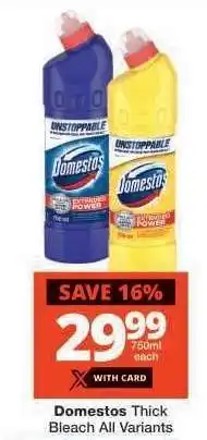 Checkers Domestos Thick Bleach All Variants offer