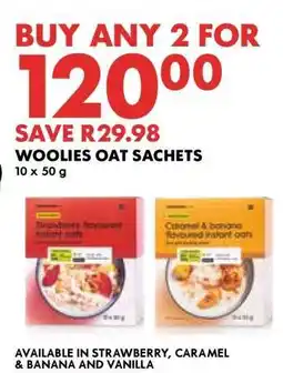 Woolworths Woolies Oat Sachets offer