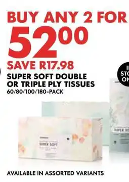 Woolworths Super Soft Double or Triple Ply Tissues offer