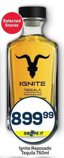 Pick n Pay Liquor Ignite Reposado Tequila offer