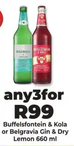 Diamond Discount Liquor Buffelsfontein & Kola or Belgravia Gin & Dry Lemon offer