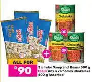 Game 3 x Imbo Samp & Beans 500g Plus 3 x Rhodes Chakalaka 400g-All For offer