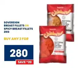 Econo Foods Sovereign breast fillets or spicy breast fillets offer